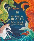 The Book of Mythical Beasts and Magical Creatures - Dorling Kindersley