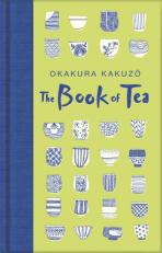 The Book of Tea - Okakura Kakuzó
