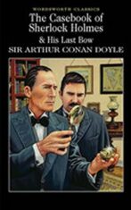 The Casebook of Sherlock Holmes & His Last Bow - 