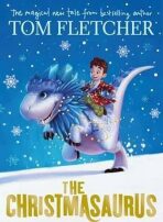 The Christmasaurus - Tom Fletcher