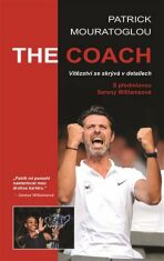The Coach: Vítězství se skrývá v detailech - Patrick Mouratoglou