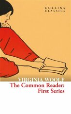 The Common Reader: First Series - Herbert George Wells