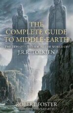 The Complete Guide to Middle-earth: The Definitive Guide to the World of J.R.R. Tolkien - Foster Robert