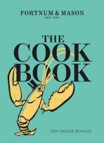 The Cook Book - Fortnum & Mason - Tom Parker Bowles