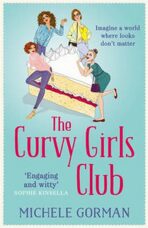 The Curvy Girls Club - Michele Gorman