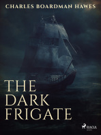 The Dark Frigate - Charles Boardman Hawes