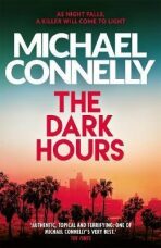 The Dark Hours (Renée Ballard 4) - Michael Connelly