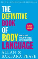 The Definitive Book of Body Language : How to read others' attitudes by their gestures - Allan Pease