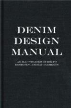The Denim Manual. An Illustrated Guide to Designing Denim Garments - 