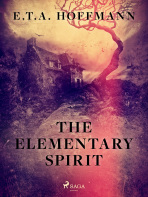 The Elementary Spirit - Ernst Theodor Amadeus Hoffmann