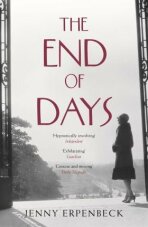 The End of days - Jenny Erpenbeck