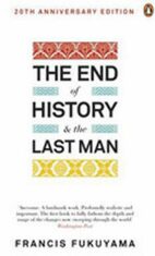 The End of History and the Last Man - Francis Fukuyama