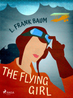 The Flying Girl - L. Frank Baum