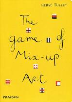 The Game of Mix-Up Art - Herve Tullet
