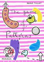 The Game of Patterns - Herve Tullet