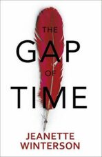 The Gap of Time - The Winter´s Tale Retold - Jeanette Wintersonová