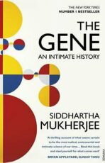 The Gene : An Intimate History - Siddhartha Mukherjee