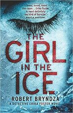 The Girl in the Ice - Robert Bryndza