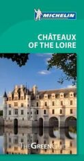 The Green Guides Chateaux of Loire - 