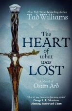 The Heart of What Was Lost - Tad Williams