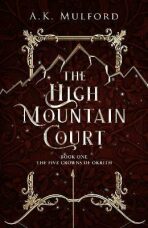 The High Mountain Court - Mulford A. K.