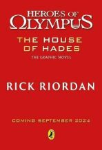 The House of Hades: The Graphic Novel (Heroes of Olympus Book 4) - Rick Riordan