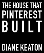 The House That Pinterest Built - Keaton