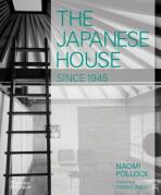 The Japanese House Since 1945 - Naomi Pollock,Tadao Ando