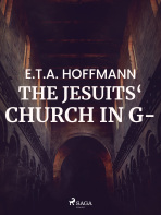 The Jesuits‘ Church in G- - E.T.A. Hoffmann