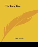 The Long Run - Edith Wharton