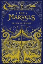The Marvels - Brian Selznick