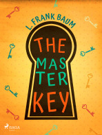 The Master Key - Lyman Frank Baum