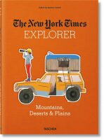 The New York Times Explorer Mountains, Deserts & Plains - Barbara Ireland