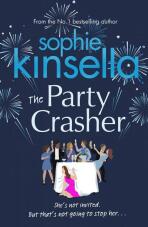 The Party Crasher - Sophie Kinsellová