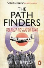 The Pathfinders. The Elite RAF Force that Turned the Tide of WWII - 