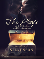 The Plays of W. E. Henley and R. L. Stevenson - Robert Louis Stevenson