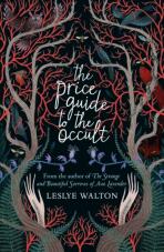 The Price Guide to the Occult - Leslye Waltonová, ...