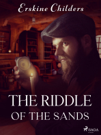 The Riddle of the Sands - Childers Erskine