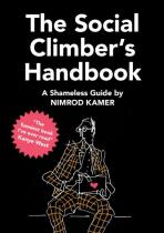 The Social Climber's Handbook: A Shameless Guide - Kamer