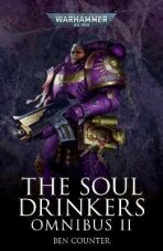 The Soul Drinkers Omnibus 2 - Ben Counter