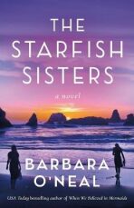 The Starfish Sisters - Barbara O’Nealová