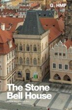 The Stone Bell House - kolektiv autorů, ...