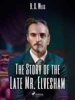 The Story of the Late Mr. Elvesham - Herbert George Wells