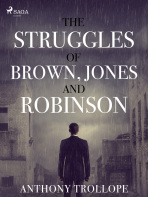 The Struggles of Brown, Jones, and Robinson - Trollope Anthony