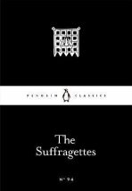 The Suffragettes - Emmeline Pankhurst