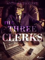 The Three Clerks - Trollope Anthony