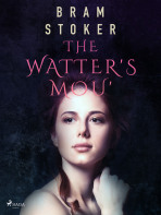 The Watter's Mou' - Bram Stoker