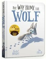The Way Home for Wolf Board Book - Rachel Bright