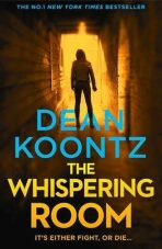 The Whispering Room  - Dean Koontz