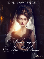 The Widowing of Mrs. Holroyd - David Herbert Lawrence
